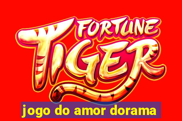 jogo do amor dorama